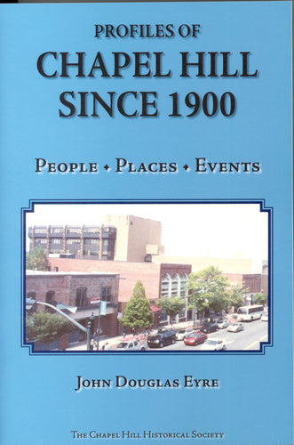 Profiles of Chapel Hill since 1900