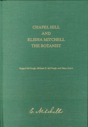 Chapel Hill and Elisha Mitchell the Botanist