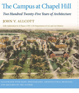 The Campus at Chapel Hill: 225 Years of Architecture