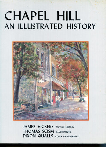 Chapel Hill:  An Illustrated History (used)